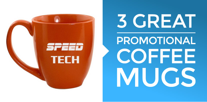 3 Great Promotional Coffee Mugs