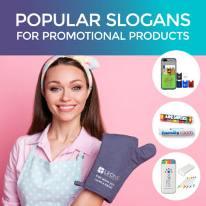 Popular Slogans for Promotional Products title with woman wearing purple oven mitt with "Here to give you a hand" on it.