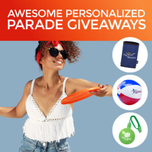 Personalized Parade Giveaways for Marketing your business