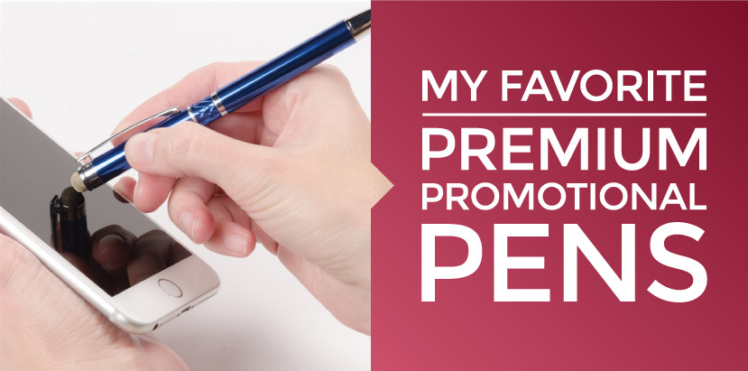 My Favorite Premium Promotional Pens