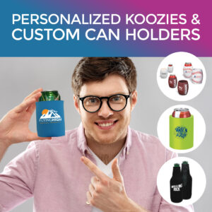Custom Koozies and Personalized Can Holders with your logo