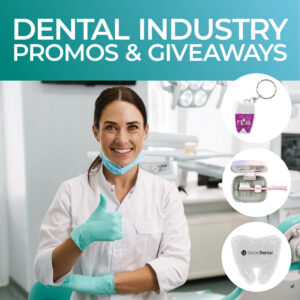 Dental Industry Promos & Giveaways