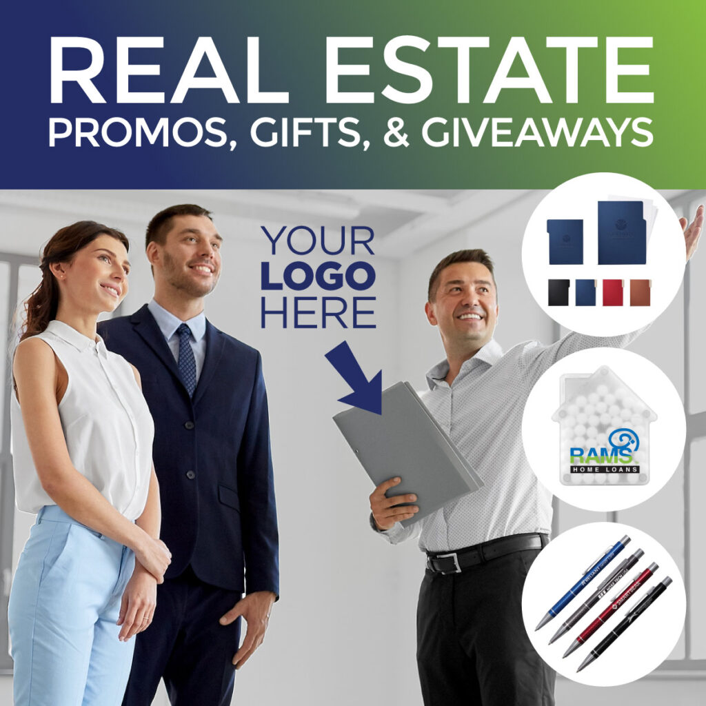 Real Estate Promos, Gifts, and Giveaways
